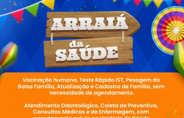 Arraiá da Saúde: mais 5 unidades de saúde terão atendimento neste sábado (29)